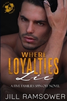 Where Loyalties Lie 195739837X Book Cover