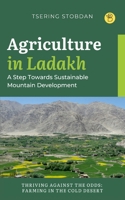 Agriculture in Ladakh: A Step Towards Sustainable Mountain Development 9395266767 Book Cover
