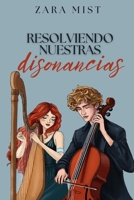 Resolviendo nuestras disonancias (Serie Legato) (Spanish Edition) B0DPGLC6M6 Book Cover