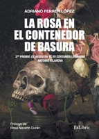 La rosa en el contenedor de basura 8418912367 Book Cover