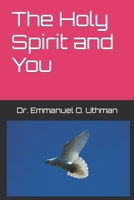 The Holy spirit and You B0B92KGTGS Book Cover