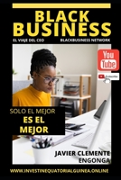 BLACKBUSINESS : EL VIAJE DEL CEO, SOLO EL MEJOR ES EL MEJOR B0BZF7L2M8 Book Cover