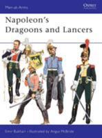Napoleon's Dragoons and Lancers (Men-At-Arms Series, No 55) 0850450888 Book Cover