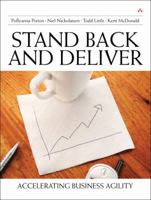 Stand Back and Deliver: Accelerating Business Transformation 0321572882 Book Cover