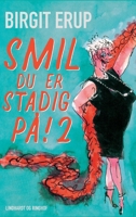 Smil - du er stadig på! 2 8711773618 Book Cover