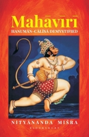 Mahaviri: Hanuman Chalisa Demystified 9387471594 Book Cover