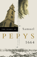 The Diary of Samuel Pepys, 1664 0520226968 Book Cover