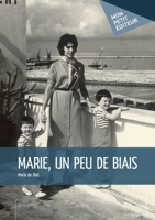 Marie, un peu de biais (French Edition) 2342016948 Book Cover