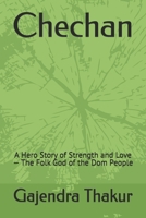 Chechan: A Hero Story of Strength and Love — The Folk God of the Dom People (37 MAITHILI CHILDREN GRAPHIC NOVELS BY GAJENDRA THAKUR) B0HC5ZJ83Q Book Cover