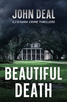 Beautiful Death: A Crime Thriller (Detective CJ O'Hara Novel) 1737538245 Book Cover