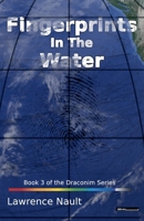 Fingerprints In The Water (Draconim) 1997568071 Book Cover