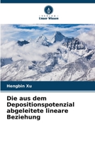 Die aus dem Depositionspotenzial abgeleitete lineare Beziehung 6205713241 Book Cover