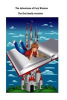 The Adventures of Cory Winston: The first family vacation 1539807169 Book Cover