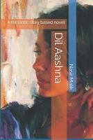Dil Aashna: A romantic story based novel 1980901821 Book Cover
