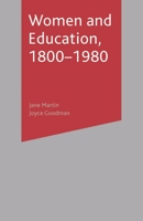 Women and Education, 1800-1980 0333947223 Book Cover