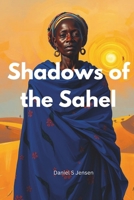 Shadows of the Sahel B0F228FXFQ Book Cover