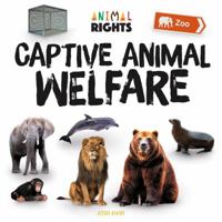 Captive Animal Welfare 1532112580 Book Cover