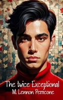 The Twice Exceptional 0692349308 Book Cover