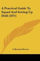 A Practical Guide to Squad and Setting-Up Drill 1295280663 Book Cover