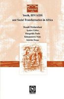 Youth, HIV/AIDS and Social Transformations in Africa 2869782551 Book Cover