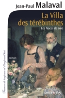 La Villa Des Térébinthes -Noces de Soie- T2: Les Noces de Soie T2 2702143296 Book Cover