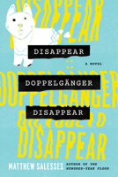 Disappear Doppelgänger Disappear 1503943267 Book Cover