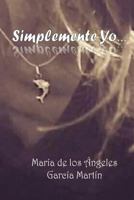 Simplemente Yo 1542925762 Book Cover