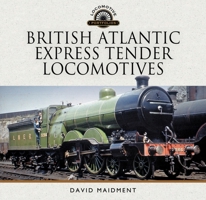 British Atlantic Express Tender Locomotives 139908075X Book Cover