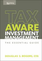Tax-Aware Investment Management: The Essential Guide 1576601803 Book Cover