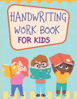 Handwriting Work Book for Kids B08XS5S9M4 Book Cover