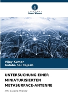 Untersuchung Einer Miniaturisierten Metasurface-Antenne (German Edition) 620789409X Book Cover