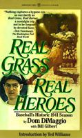 Real Grass, Real Heroes: Baseball's Historic 1941 Season 0821730320 Book Cover