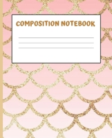 Composition Book: MERMAID SCALES: Wide Ruled Notebook School Subject Book Lined Student Journal Pretty Pink Pastel Water Color with Faux Golden Glitter 100 Pages Teacher Notes Planner organizer 7.5 x  1691098957 Book Cover