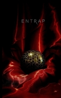 Entrap (The Entwine Series) 172117835X Book Cover