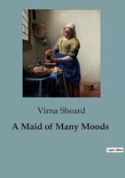 A Maid of Many Moods 9356705364 Book Cover