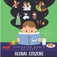 Global Citizens: Exploring World Cultures B0C87QMZF7 Book Cover