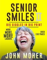 Senior Smiles II: Big Giggles In Big Print 197928198X Book Cover