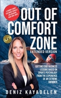 Out Of Comfort Zone: Cutting Edge Business Lessons Based on Sports Psychology from the Experience of an Extreme Swimmer B08Q6QZF2M Book Cover