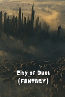 City of Dust (FANTASY) B0DRZ8CMTM Book Cover
