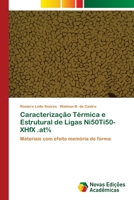Caracterização Térmica e Estrutural de Ligas Ni50Ti50-XHfX .at% (Portuguese Edition) 613977358X Book Cover