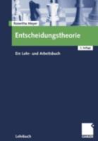 Entscheidungstheorie: Ein Lehr- Und Arbeitsbuch 3409222499 Book Cover