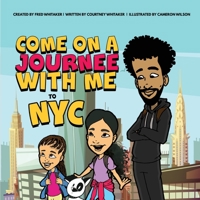 Come On A Journee With Me To NYC 1735621714 Book Cover