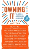 Owning It: Tales from Our Disabled Childhoods 0571380026 Book Cover