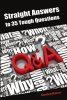 Straight Answers to 35 Tough Questions 1387105302 Book Cover