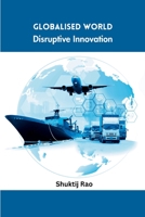 Globalised World Disruptive Innovation 7122924602 Book Cover