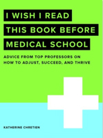 I Wish I Read... Medical School 0768945623 Book Cover