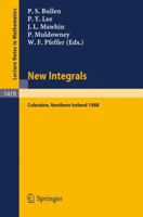 New Integrals: Proceedings of the Henstock Conference held in Coleraine, Northern Ireland, August 9-12, 1988 (Lecture Notes in Mathematics) B0025LTUS0 Book Cover