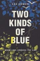 Two Kinds of Blue 1068265000 Book Cover