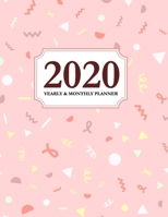 2020 Yearly and Monthly Planner: Calendar Schedule & Agenda Jan 2020 Through Dec 2020 Organizer Cute Pink 170841097X Book Cover