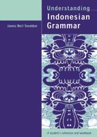 Understanding Indonesian Grammar: A Student's Reference and Workbook 0367720027 Book Cover